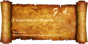 Feuermann Ahmed névjegykártya